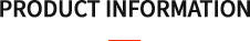 PRODUCT INFORMATION
